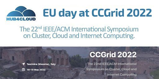 EU Day at CCGrid 2022 @ Taormina, Italy