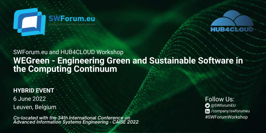 WEGreen - SWForum and HUB4CLOUD Workshop on Engineering Green and Sustainable Software in the Computing Continuum @ Leuven, Belgium